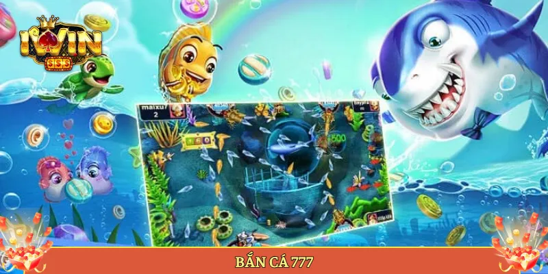 Bắn Cá 777 Tại Iwin Game Săn Lộc Đại Dương Cực Đã.