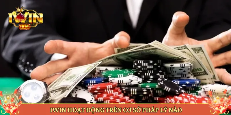 Iwin Hoạt Động Trên Cơ Sở Pháp Lý Nào